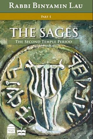 The Sages (Volume One) by Binyamin L’au