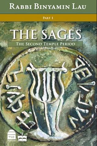 The-Sages The Sages (Volume One) by Binyamin L’au